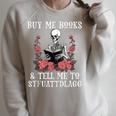 Buy Me Books And Tell Me To STFUATTDLAGG Skeleton Raglan Sleeve Sweatshirt Heather Forest Buy Me Books And Tell Me To STFUATTDLAGG Skeleton Raglan Sleeve Sweatshirt Heather Forest