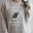 I Can't Adult Today I Have A Book To Read T-Shirt Raglan Sleeve Sweatshirt Heather Forest I Can't Adult Today I Have A Book To Read T-Shirt Raglan Sleeve Sweatshirt Heather Forest