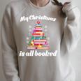 My Christmas Is All Booked Merry Bookmas For Book Lover Raglan Sleeve Sweatshirt Heather Forest My Christmas Is All Booked Merry Bookmas For Book Lover Raglan Sleeve Sweatshirt Heather Forest