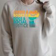 Coffee Books Dogs And Social Justice Human Rights Equality Raglan Sleeve Sweatshirt Heather Forest