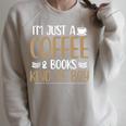 Coffee Lover Saying Book Reading Club Librarian Raglan Sleeve Sweatshirt Heather Forest