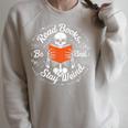 Cool Read Books Be Kind Stay Weird Skeleton Reading Raglan Sleeve Sweatshirt Heather Forest
