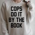 Cops Do It By The Book Raglan Sleeve Sweatshirt Heather Forest