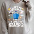 Cruise They Book Themselves I Have No Control On A Cruise Raglan Sleeve Sweatshirt Heather Forest