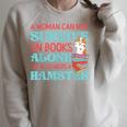 Cute Hamster Reading Book A Woman Can Not Survive On Books Raglan Sleeve Sweatshirt Heather Forest
