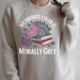 Dark Romance Book Lovers Quote Favorite Color Morally Grey Raglan Sleeve Sweatshirt Heather Forest