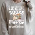 A Day Without Books Bookworm Women Teens Book Lovers Raglan Sleeve Sweatshirt Heather Forest A Day Without Books Bookworm Women Teens Book Lovers Raglan Sleeve Sweatshirt Heather Forest