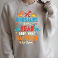 Dinosaurs Didnt Read Look What Happened To Them Books Raglan Sleeve Sweatshirt Heather Forest