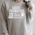 Dog Lovers Easily Distracted By Books And Dogs Bookworm Raglan Sleeve Sweatshirt Heather Forest