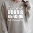 Dogs And Reading I Love Dogs I Love Reading And Books Raglan Sleeve Sweatshirt Heather Forest