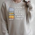 I Don't Just Read Books I Write Them Author Writer Raglan Sleeve Sweatshirt Heather Forest I Don't Just Read Books I Write Them Author Writer Raglan Sleeve Sweatshirt Heather Forest