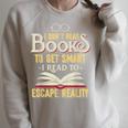 I Don't Read Books To Get Smart Book Lover & Reading Raglan Sleeve Sweatshirt Heather Forest I Don't Read Books To Get Smart Book Lover & Reading Raglan Sleeve Sweatshirt Heather Forest