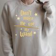 Don’t Make Me Use My Wand Wizard Teacher Magic Fiction Book Raglan Sleeve Sweatshirt Heather Forest