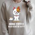 Drink Coffee Read Books Be Happy Nerdy Pet Puppy Owner Raglan Sleeve Sweatshirt Heather Forest Drink Coffee Read Books Be Happy Nerdy Pet Puppy Owner Raglan Sleeve Sweatshirt Heather Forest