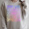 Drink Wine Read Books Dismantle Systems Of Oppression Raglan Sleeve Sweatshirt Heather Forest Drink Wine Read Books Dismantle Systems Of Oppression Raglan Sleeve Sweatshirt Heather Forest