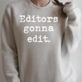 Editors Gonna Edit Writers Author Book Novelist Journalist Raglan Sleeve Sweatshirt Heather Forest Editors Gonna Edit Writers Author Book Novelist Journalist Raglan Sleeve Sweatshirt Heather Forest