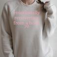 Emotionally Recovering From a Book Bookish Raglan Sleeve Sweatshirt Heather Forest