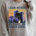 I Can Never Have Enough Books Bookworm Readers Teacher Men Women Raglan Sleeve Sweatshirt Heather Forest