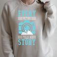 Every Picture Tells A Story Book Camera Lens Photography Raglan Sleeve Sweatshirt Heather Forest