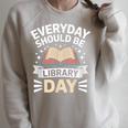 Everyday Should Be Library Day Book Fun Raglan Sleeve Sweatshirt Heather Forest