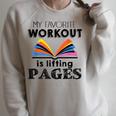 My Favorite Workout Is Lifting Pages Reading Books Shirt Raglan Sleeve Sweatshirt Heather Forest
