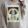 My Weekend Is Fully Booked Book Rainbow Reading Bookworm Raglan Sleeve Sweatshirt Heather Forest