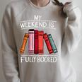 My Weekend Is Fully Booked Saying For Book Lovers Raglan Sleeve Sweatshirt Heather Forest