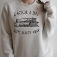 Fun Novel Reader Tee A Book A Day Keeps Reality Away Shirt Raglan Sleeve Sweatshirt Heather Forest