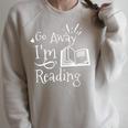 Go Away I'm Reading For Book Lovers Raglan Sleeve Sweatshirt Heather Forest Go Away I'm Reading For Book Lovers Raglan Sleeve Sweatshirt Heather Forest