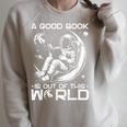 A Good Book Is Out Of This World Space Book Lover Raglan Sleeve Sweatshirt Heather Forest