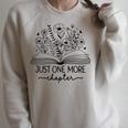 Grey Just One More Chapter Bookish Book Reading Grey Raglan Sleeve Sweatshirt Heather Forest