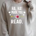 Ha Ha Made You Read English Teacher Librarian Book Library Raglan Sleeve Sweatshirt Heather Forest Ha Ha Made You Read English Teacher Librarian Book Library Raglan Sleeve Sweatshirt Heather Forest