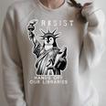 Hands Off Our Libraries Books Reading Penguin Resist Protest Raglan Sleeve Sweatshirt Heather Forest
