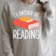 I'd Rather Be Reading Book Lovers Raglan Sleeve Sweatshirt Heather Forest I'd Rather Be Reading Book Lovers Raglan Sleeve Sweatshirt Heather Forest