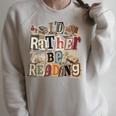 I'd Rather Be Reading Bookworm Cute Book Lover Raglan Sleeve Sweatshirt Heather Forest I'd Rather Be Reading Bookworm Cute Book Lover Raglan Sleeve Sweatshirt Heather Forest