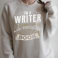 I'm A Writer Annoy Me And You'Ll Die In My Next Book T-Shirt Raglan Sleeve Sweatshirt Heather Forest