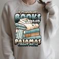 If It Involves Books And Pajamas Count Me In Reading Night Raglan Sleeve Sweatshirt Heather Forest