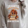Irish Setter Dog Breed Life Is Better With Books And Irish Raglan Sleeve Sweatshirt Heather Forest Irish Setter Dog Breed Life Is Better With Books And Irish Raglan Sleeve Sweatshirt Heather Forest