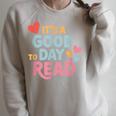 It’s a Good Day To Read For Book Lover Raglan Sleeve Sweatshirt Heather Forest