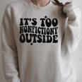 Its Too Nonfiction Outside Book Lovers Reading Groovy Raglan Sleeve Sweatshirt Heather Forest