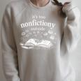 Its Too Nonfictiony Outside Book Lover Humor On Back Raglan Sleeve Sweatshirt Heather Forest Its Too Nonfictiony Outside Book Lover Humor On Back Raglan Sleeve Sweatshirt Heather Forest