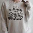 It's Too Nonfictiony Outside Book Lover Raglan Sleeve Sweatshirt Heather Forest