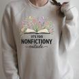 It's Too Nonfictiony Outside Floral Books Raglan Sleeve Sweatshirt Heather Forest