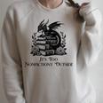 It’s Too Nonfictiony Outside Tee – Fantasy Bookish Raglan Sleeve Sweatshirt Heather Forest