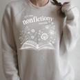 It's Too Nonfictiony Outside Wildflower Book Lover Bookish Raglan Sleeve Sweatshirt Heather Forest