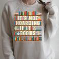 It's Not Hoarding If It's Books Book Lover For Readers Raglan Sleeve Sweatshirt Heather Forest It's Not Hoarding If It's Books Book Lover For Readers Raglan Sleeve Sweatshirt Heather Forest