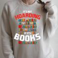 Its Not Hoarding If Its Books Raglan Sleeve Sweatshirt Heather Forest