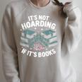 It's Not Hoarding If It's Books Reading Lover Bookworm Raglan Sleeve Sweatshirt Heather Forest