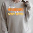 It's Not Hoarding If It's Comic Books Graphic Collector Raglan Sleeve Sweatshirt Heather Forest It's Not Hoarding If It's Comic Books Graphic Collector Raglan Sleeve Sweatshirt Heather Forest