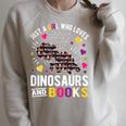 Just A Girl Who Loves Dinosaurs And Books Raglan Sleeve Sweatshirt Heather Forest Just A Girl Who Loves Dinosaurs And Books Raglan Sleeve Sweatshirt Heather Forest